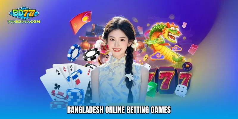 Bangladesh online betting games