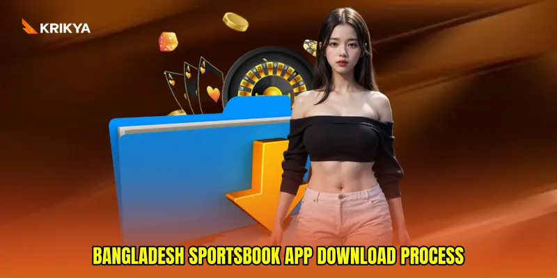 Bangladesh sportsbook app download process