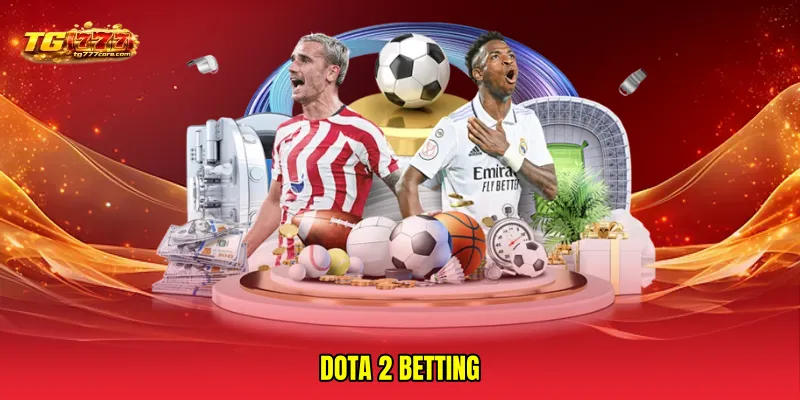 Dota 2 betting