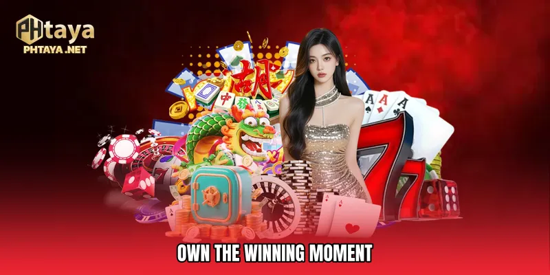 Own The Winning Moment