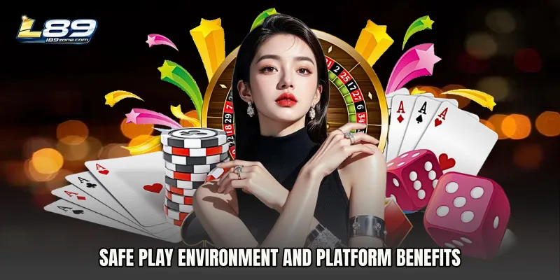 Safe Play Environment and Platform Benefits
