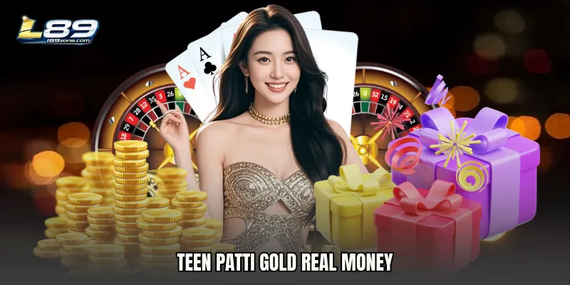 Teen Patti Gold real money